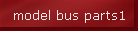 model bus parts1