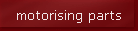 motorising parts